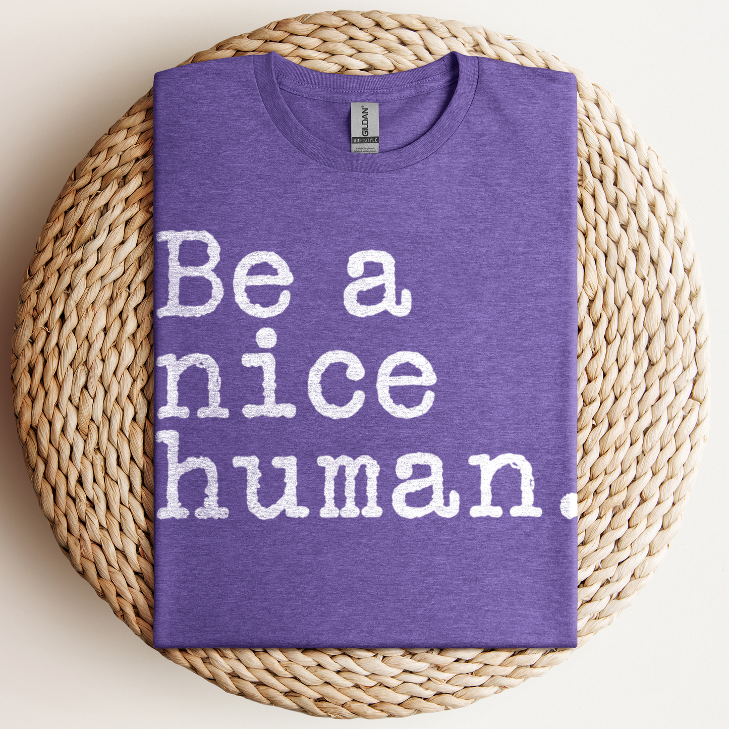 Be A Nice Human T-Shirt