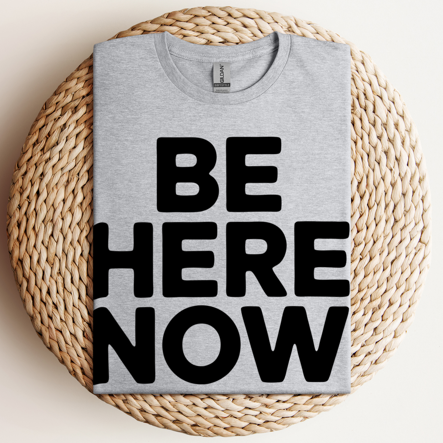 Be Here Now T-Shirt
