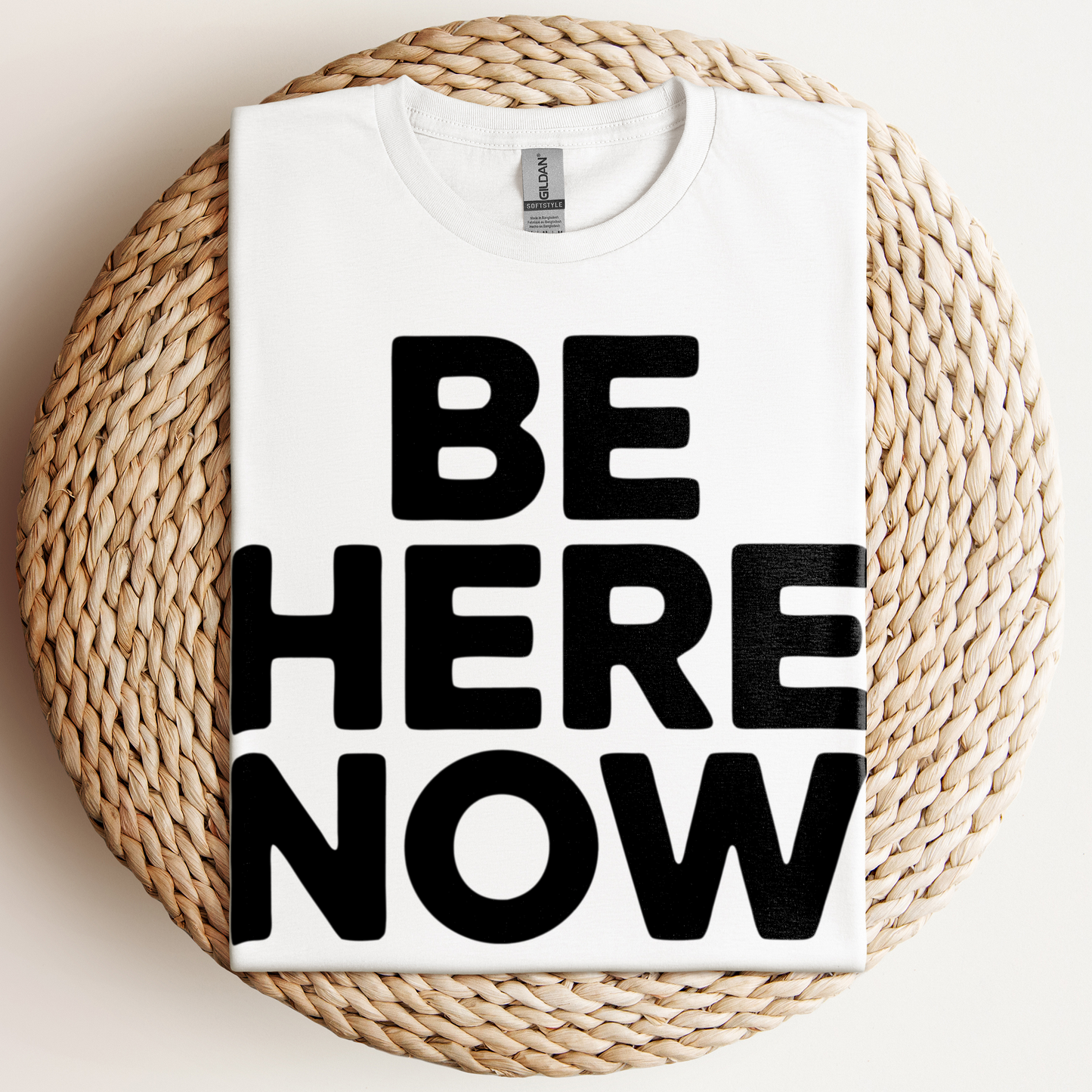 Be Here Now T-Shirt