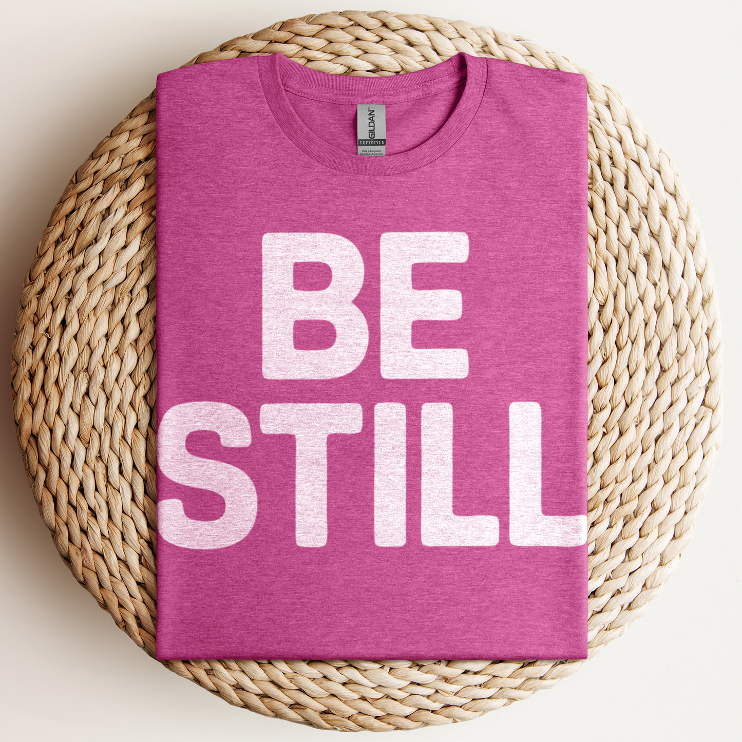 Be Still T-Shirt