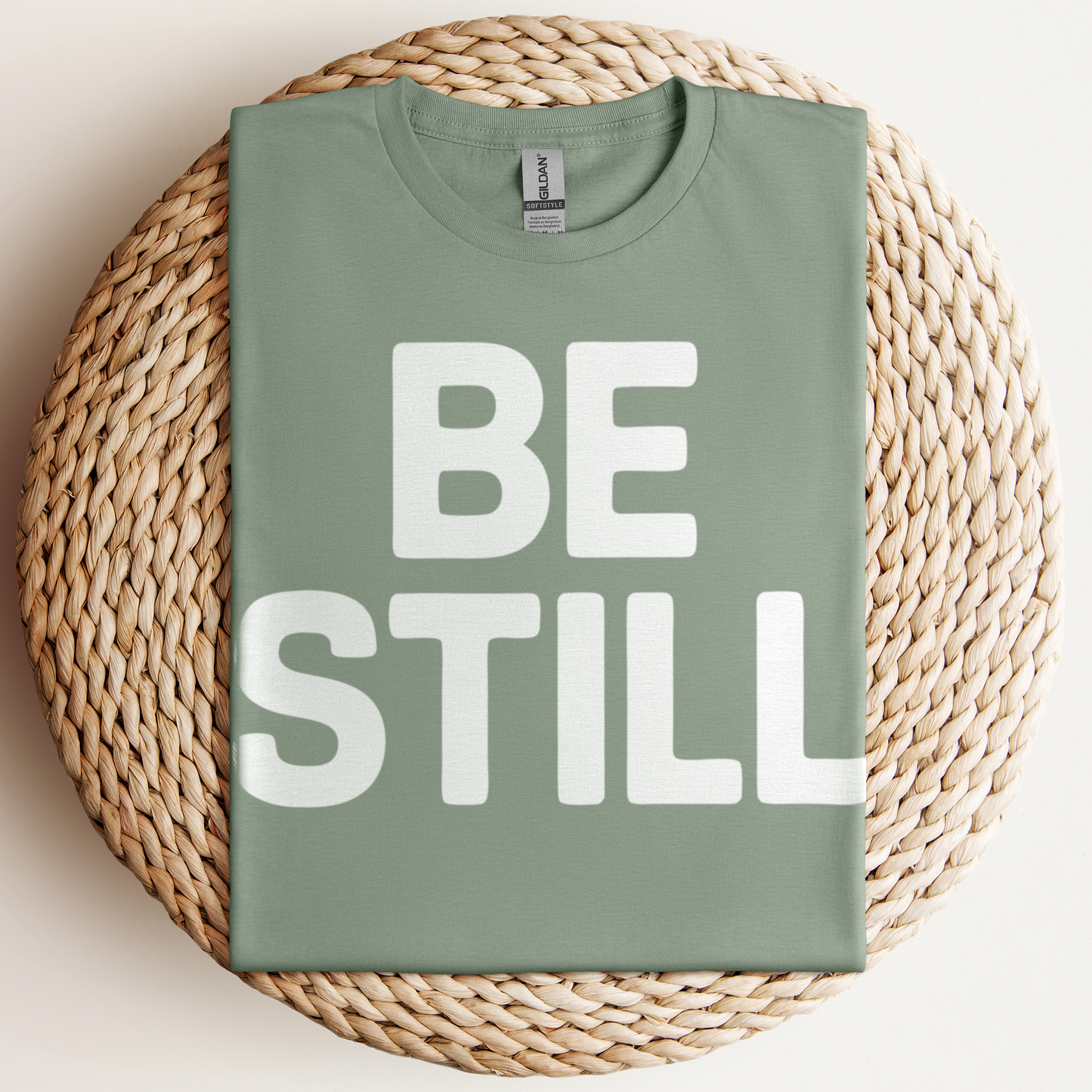 Be Still T-Shirt