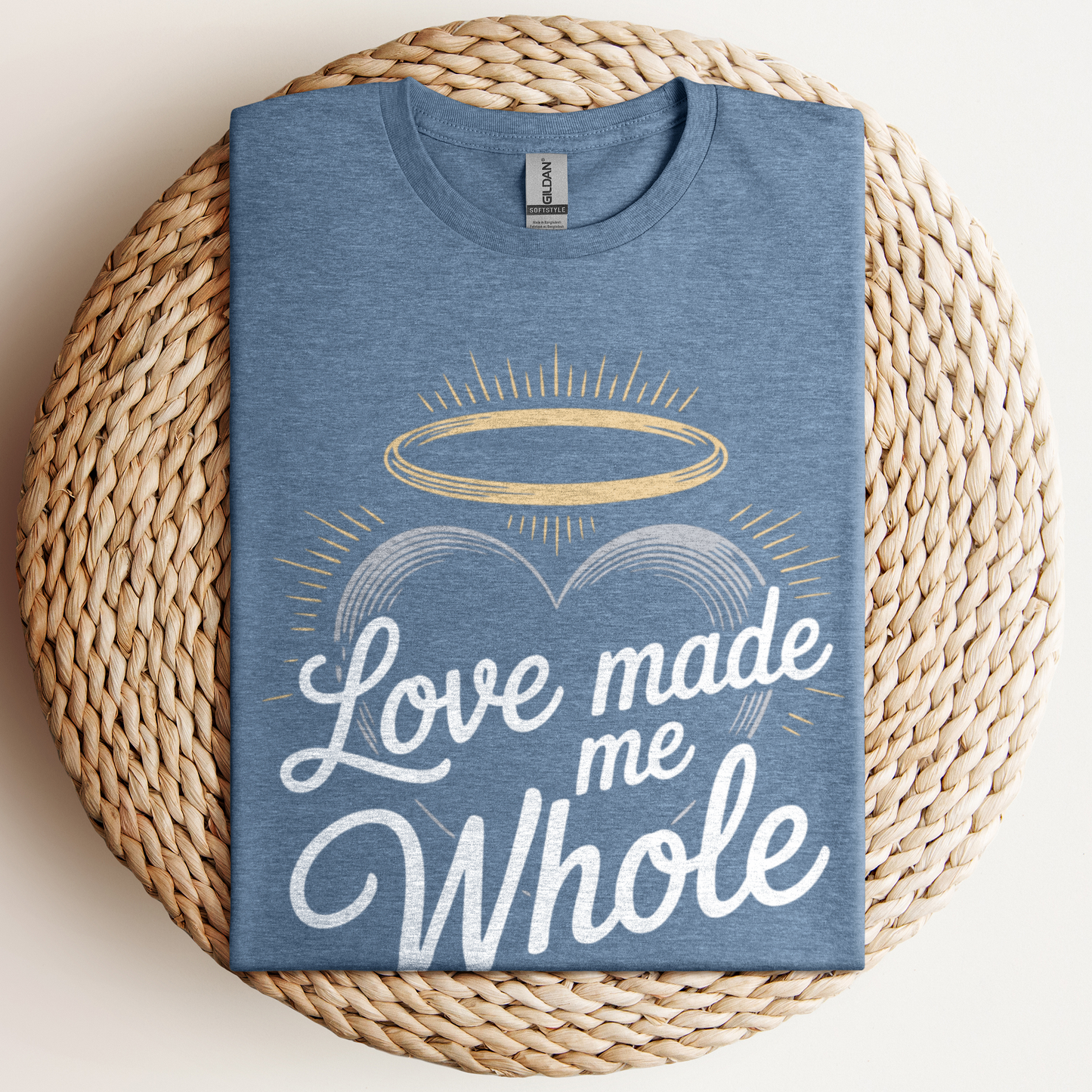 Love Made Me Whole T-Shirt