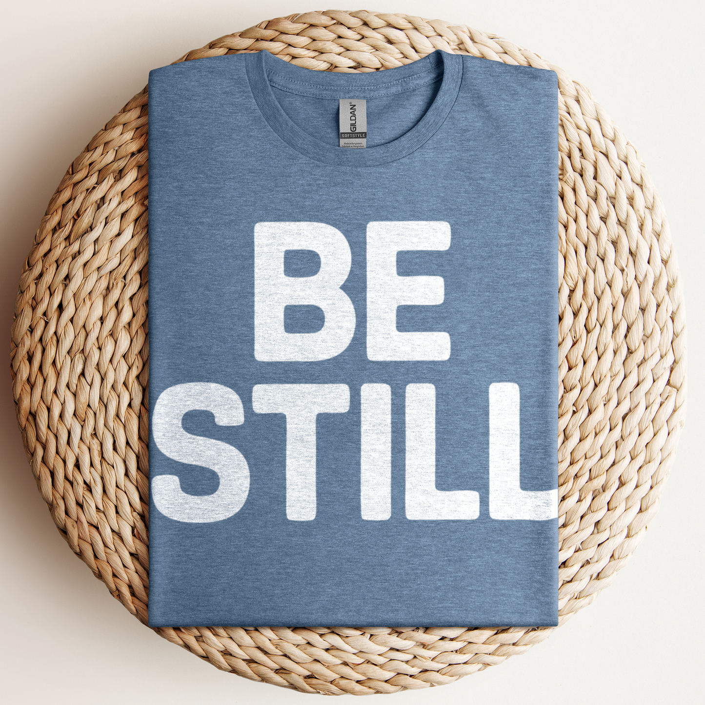 Be Still T-Shirt