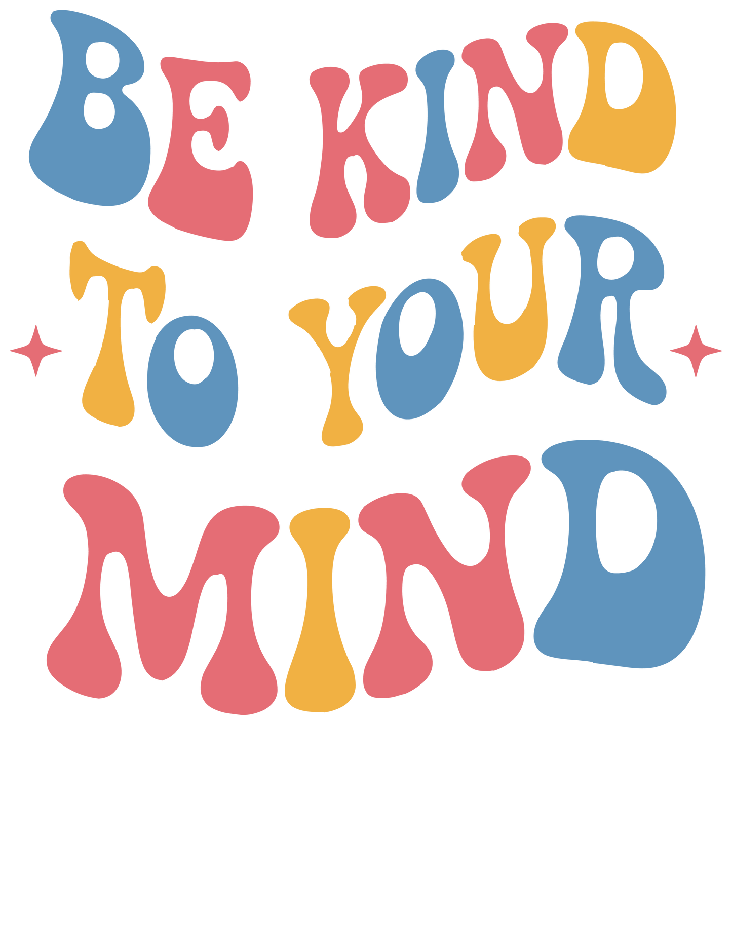Be Kind To Your Mind T-Shirt