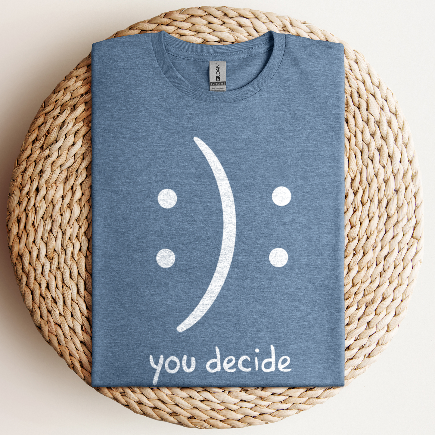 You Decide T-Shirt