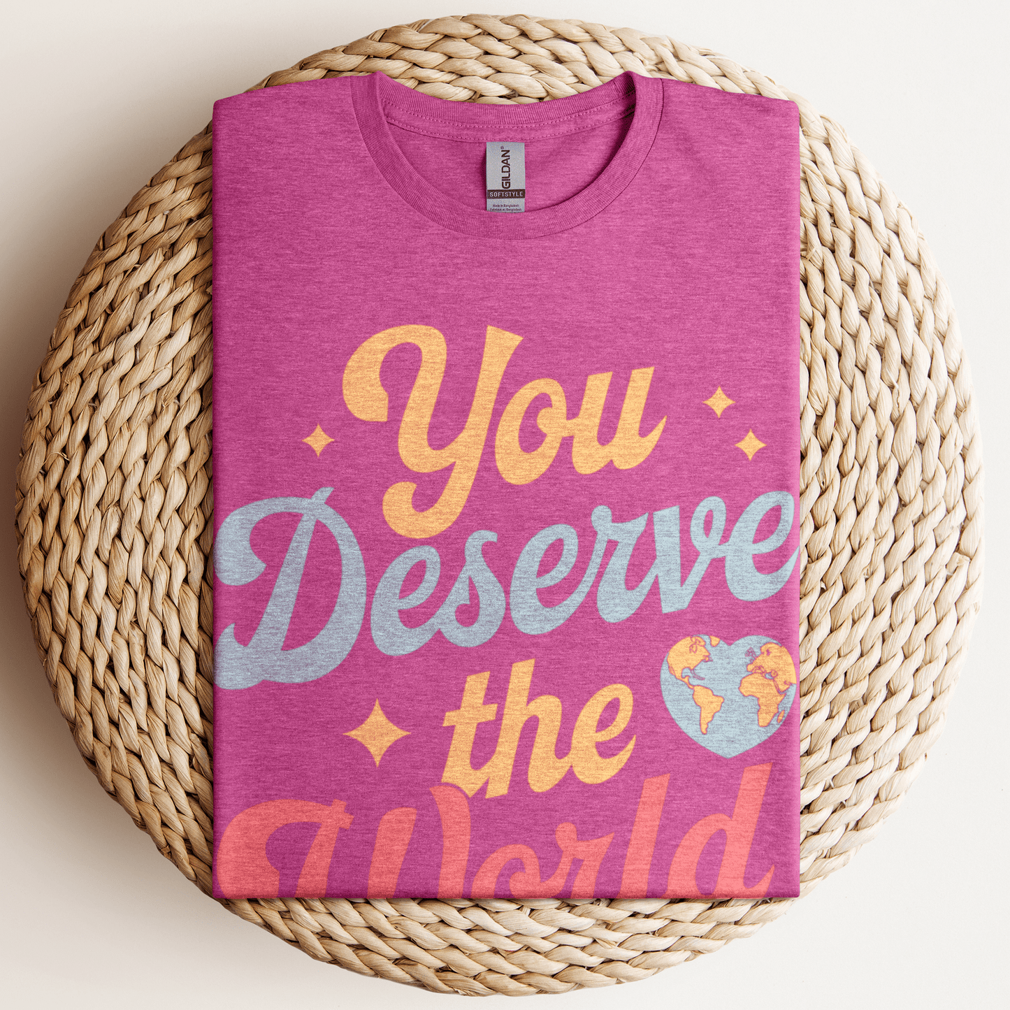 You Deserve The World T-Shirt Heather Berry / S