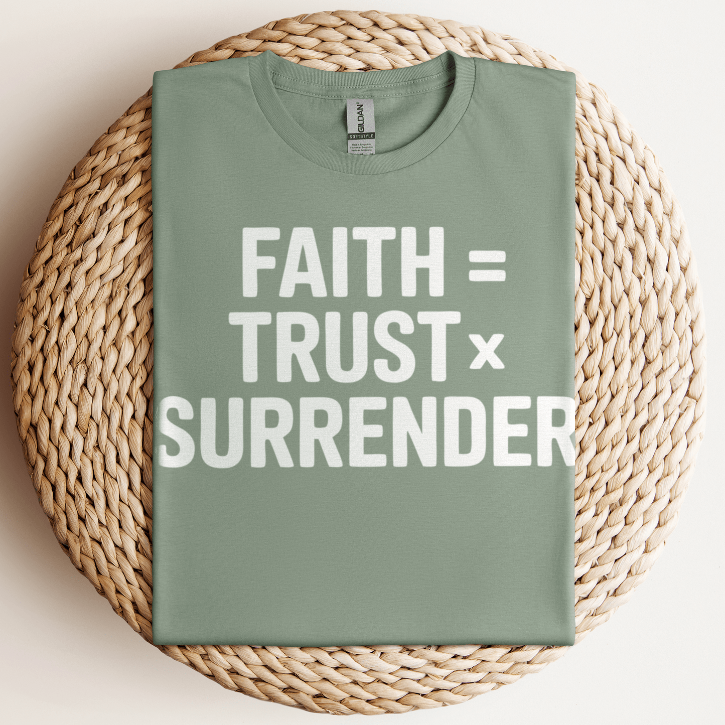 Faith = Trust x Surrender T-Shirt Sage / S