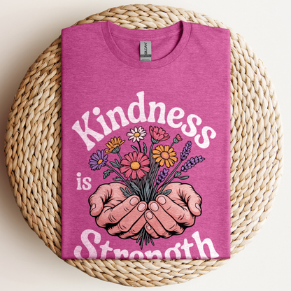 Kindness Is Strength T-Shirt