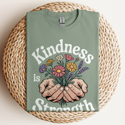 Kindness Is Strength T-Shirt