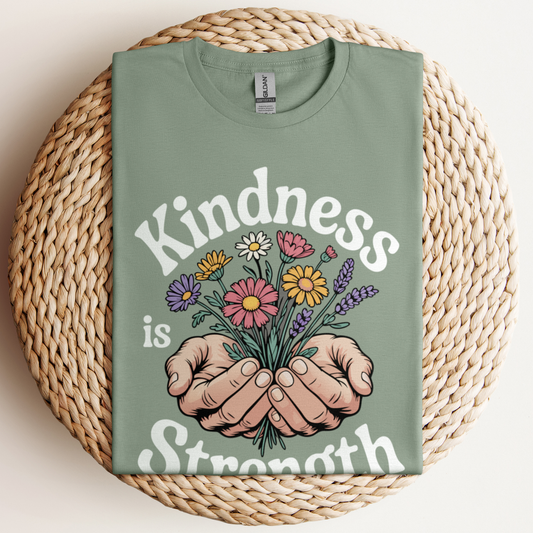 Kindness Is Strength T-Shirt