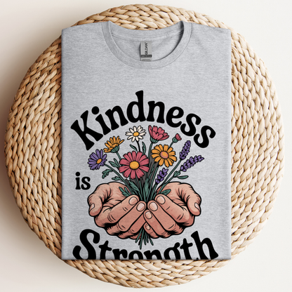 Kindness Is Strength T-Shirt