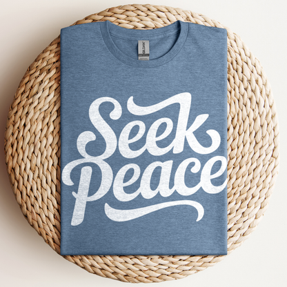 Seek Peace T-Shirt