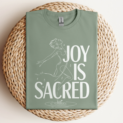 Joy Is Sacred T-Shirt