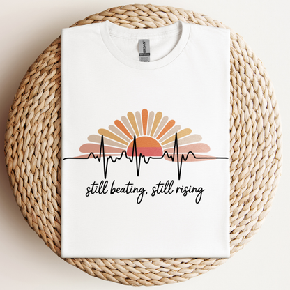 Still Beating, Still Rising T-Shirt