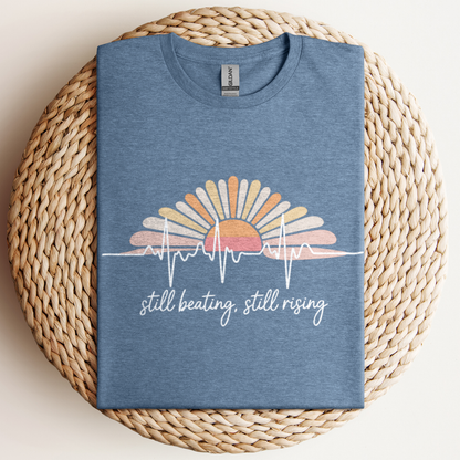 Still Beating, Still Rising T-Shirt