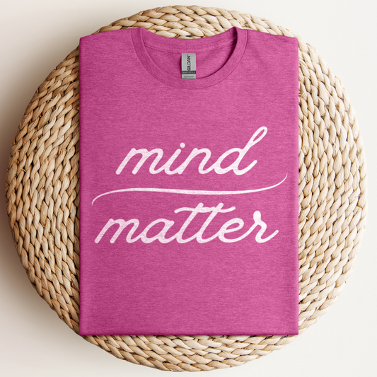 Mind Over Matter T-Shirt
