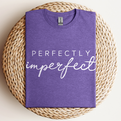 Perfectly Imperfect T-Shirt