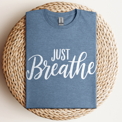 Just Breathe T-Shirt