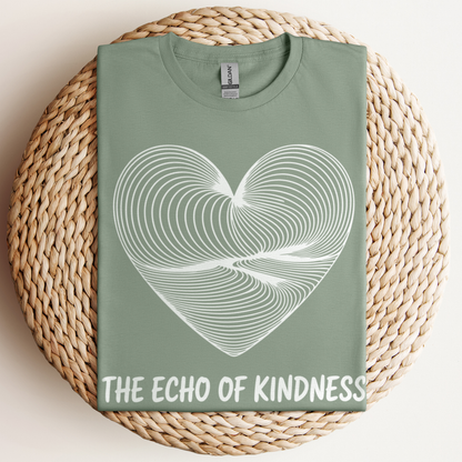 The Echo Of Kindness T-Shirt