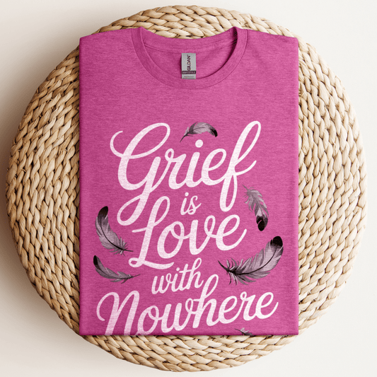 Grief Is Love T-Shirt Heather Berry / S