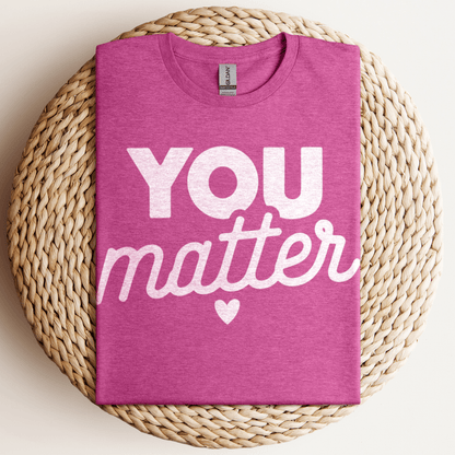 You Matter T-Shirt Heather Berry / S