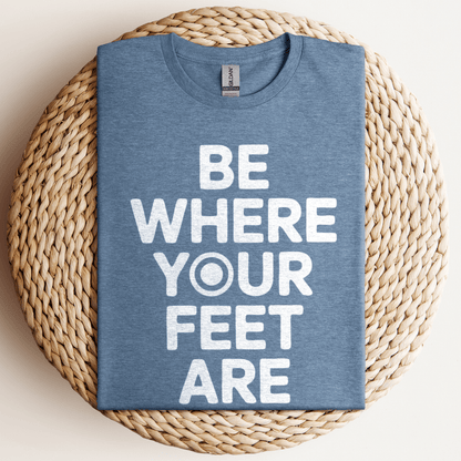Be Where Your Feet T-Shirt Heather Indigo / S