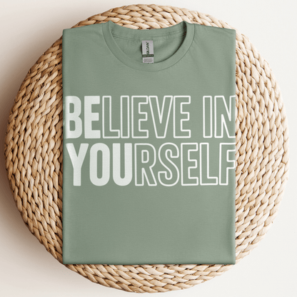 Believe In Yourself T-Shirt Sage / S