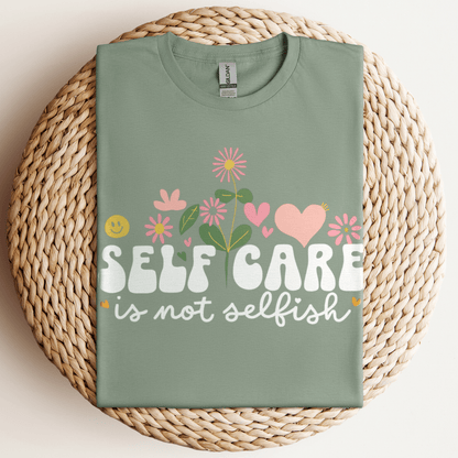 Self Care Is Not T-Shirt Sage / S