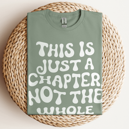 This Is Just A Chapter T-Shirt Sage / S