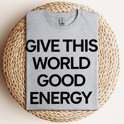 Give Good Energy T-Shirt Sport Grey / S
