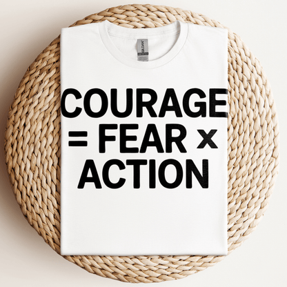 Courage = Fear x Action T-Shirt White / S