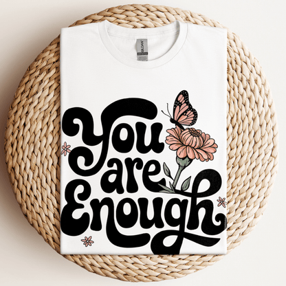 You Are Enough T-Shirt White / S